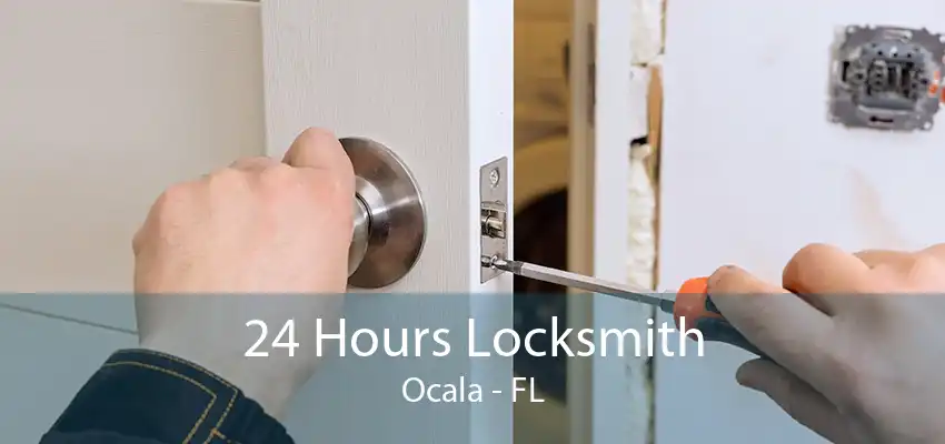 24 Hours Locksmith Ocala - FL