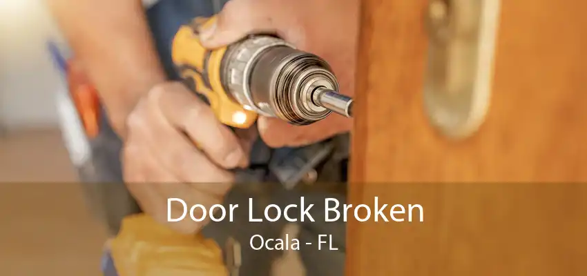 Door Lock Broken Ocala - FL