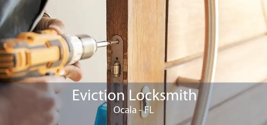 Eviction Locksmith Ocala - FL