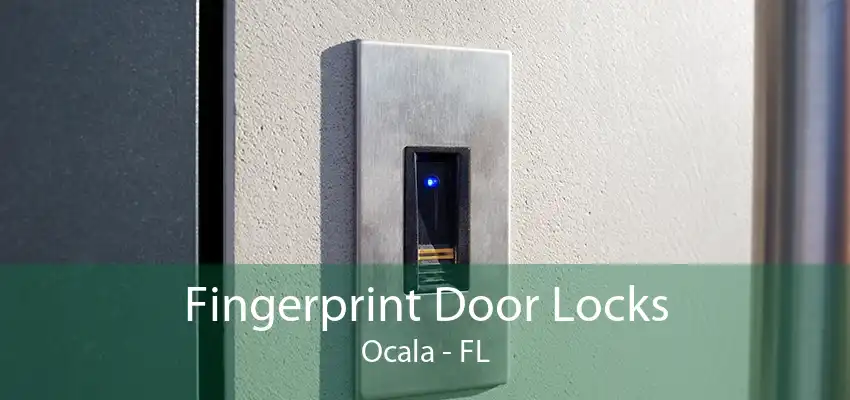 Fingerprint Door Locks Ocala - FL