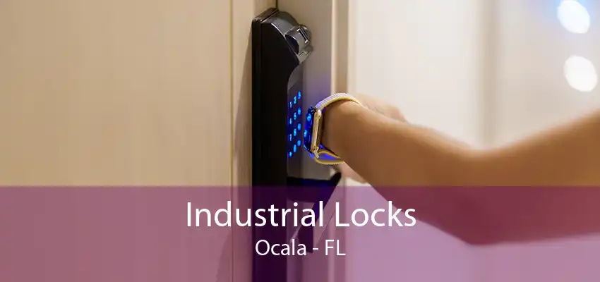 Industrial Locks Ocala - FL