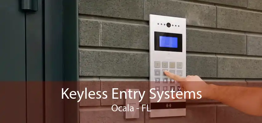 Keyless Entry Systems Ocala - FL