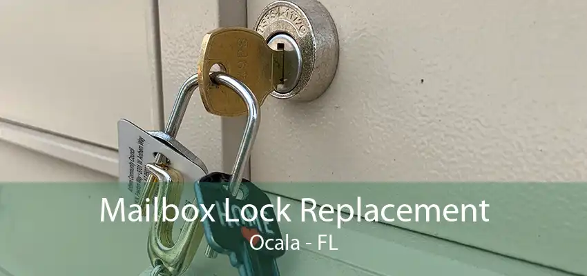 Mailbox Lock Replacement Ocala - FL