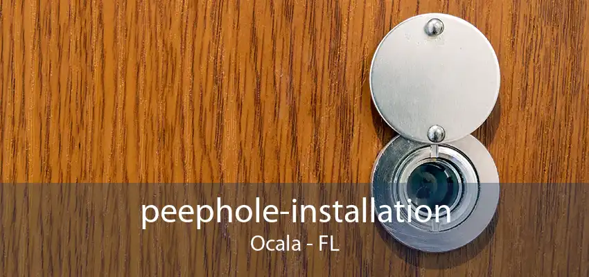 peephole-installation Ocala - FL