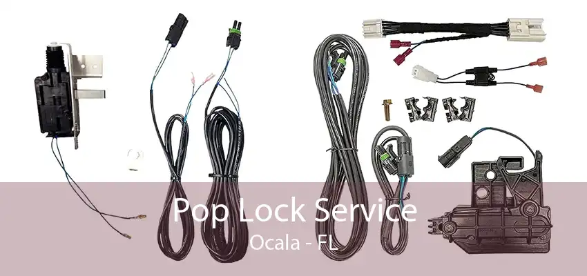 Pop Lock Service Ocala - FL