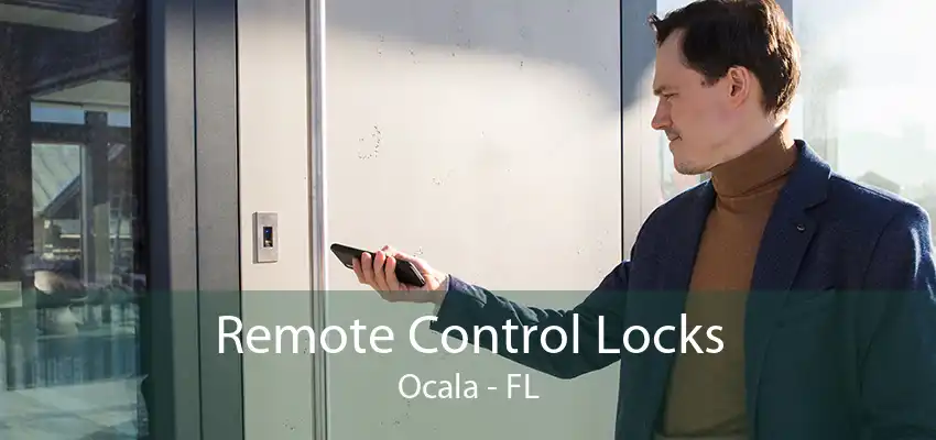 Remote Control Locks Ocala - FL