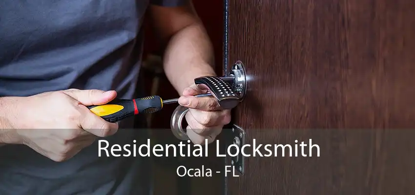 Residential Locksmith Ocala - FL