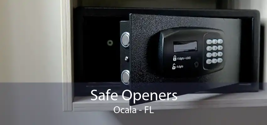 Safe Openers Ocala - FL