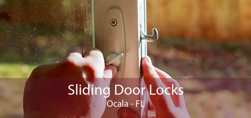 Sliding Door Locks Ocala - FL