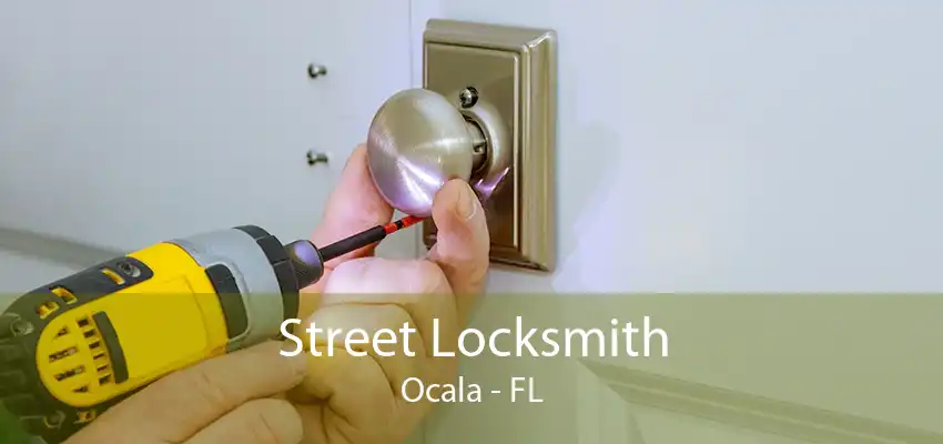 Street Locksmith Ocala - FL