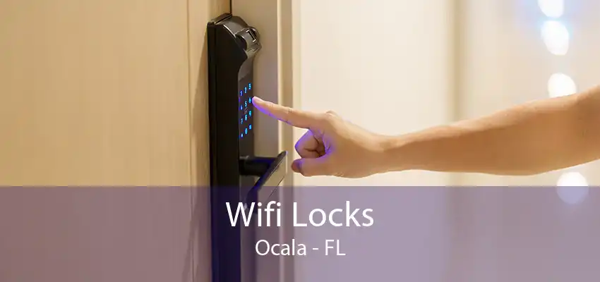 Wifi Locks Ocala - FL